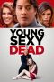 Nonton Film Young, Sexy & Dead 2023 JF Sub Indo Nonton Film Young, Sexy & Dead 2023 JF Sub Indo