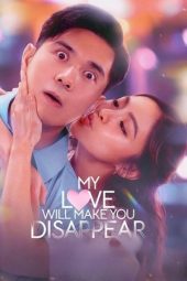 Nonton Film My Love Will Make You Disappear 2025 Sub Indo