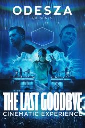 Nonton Film ODESZA: The Last Goodbye Cinematic Experience 2023 JF Sub Indo