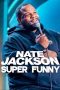 Nonton Film Nate Jackson: Super Funny 2025 JF Sub Indo