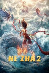 Nonton Film Ne Zha 2 2025 JF Sub Indo