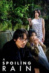 Nonton Film A Spoiling Rain 2023 JF Sub Indo