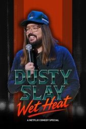 Nonton Film Dusty Slay: Wet Heat 2025 JF Sub Indo