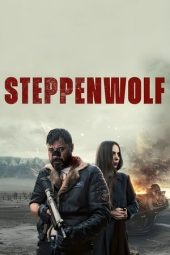 Nonton Film Steppenwolf 2024 JF Sub Indo