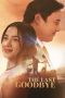 Nonton Film The Last Goodbye 2025 Sub Indo Nonton Film The Last Goodbye 2025 Sub Indo