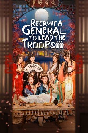 Nonton Recruit a General to Lead the Troops 2025 Sub Indo