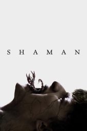Nonton Film Shaman 2025 Sub Indo