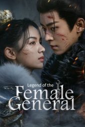 Nonton Film Legend of the Female General 2025 Sub Indo