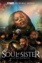 Nonton Film Soul of A Sister 2025 JF Sub Indo Nonton Film Soul of A Sister 2025 JF Sub Indo