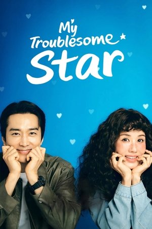 Nonton My Troublesome Star 2025 Sub Indo