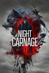Nonton Film Night Carnage 2025 Sub Indo