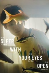 Nonton Film Sleep with Your Eyes Open 2024 JF Sub Indo