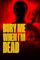 Nonton Film Bury Me When I’m Dead 2025 Sub Indo