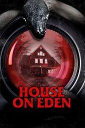Nonton Film House on Eden 2025 Sub Indo