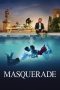 Nonton Film Masquerade 2022 JF Sub Indo Nonton Film Masquerade 2022 JF Sub Indo