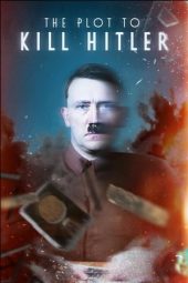 Nonton Film The Plot to Kill Hitler 2023 JF Sub Indo Nonton Film The Plot to Kill Hitler 2023 JF Sub Indo