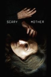 Nonton Film Scary Mother 2017 Sub Indo