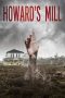 Nonton Film Howard’s Mill 2021 JF Sub Indo Nonton Film Howard’s Mill 2021 JF Sub Indo