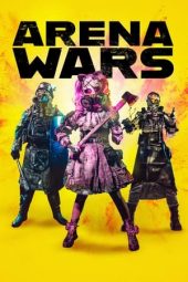 Nonton Film Arena Wars 2024 JF Sub Indo
