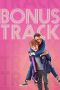 Nonton Film Bonus Track 2024 JF Sub Indo Nonton Film Bonus Track 2024 JF Sub Indo