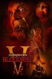 Nonton Film Subspecies V: Blood Rise 2023 JF Sub Indo