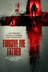 Nonton Film Forgive Me Father 2024 JF Sub Indo