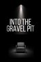 Nonton Film Into The Gravel Pit 2025 Sub Indo Nonton Film Into The Gravel Pit 2025 Sub Indo