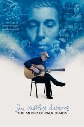 Nonton Film In Restless Dreams: The Music of Paul Simon 2024 JF Sub Indo