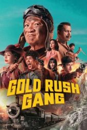 Nonton Film Gold Rush Gang 2025 Sub Indo