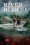 Nonton Film River of Blood 2024 JF Sub Indo Nonton Film River of Blood 2024 JF Sub Indo