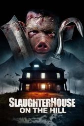 Nonton Film Slaughterhouse On The Hill 2024 JF Sub Indo