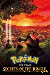 Nonton Film Pokémon the Movie: Secrets of the Jungle 2020 JF Sub Indo