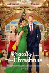 Nonton Film Royally Yours, This Christmas 2023 JF Sub Indo