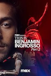 Nonton Film This Is Benjamin Ingrosso Part 2 2024 JF Sub Indo