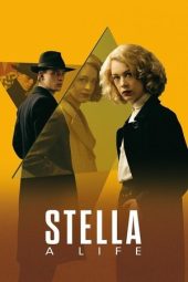 Nonton Film Stella. A Life. 2024 JF Sub Indo Nonton Film Stella. A Life. 2024 JF Sub Indo