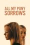Nonton Film All My Puny Sorrows 2022 JF Sub Indo Nonton Film All My Puny Sorrows 2022 JF Sub Indo