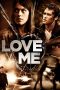 Nonton Film Love Me 2013 Sub Indo Nonton Film Love Me 2013 Sub Indo
