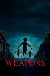 Nonton Film Weapons 2025 Sub Indo