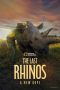 Nonton Film The Last Rhinos: A New Hope 2025 Sub Indo Nonton Film The Last Rhinos: A New Hope 2025 Sub Indo