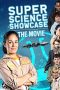 Nonton Film Super Science Showcase 2019 Sub Indo Nonton Film Super Science Showcase 2019 Sub Indo