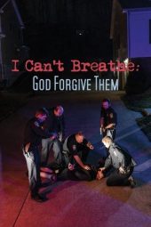 Nonton Film I Can’t Breathe (God Forgive Them) 2022 Sub Indo