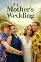 Nonton Film My Mother’s Wedding 2025 JF Sub Indo