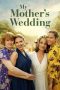 Nonton Film My Mother’s Wedding 2025 JF Sub Indo Nonton Film My Mother’s Wedding 2025 JF Sub Indo