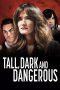 Nonton Film Tall, Dark and Dangerous 2024 JF Sub Indo Nonton Film Tall, Dark and Dangerous 2024 JF Sub Indo
