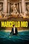 Nonton Film Marcello Mio 2024 JF Sub Indo Nonton Film Marcello Mio 2024 JF Sub Indo