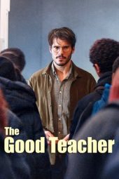 Nonton Film The Good Teacher 2024 JF Sub Indo