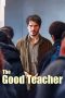 Nonton Film The Good Teacher 2024 JF Sub Indo Nonton Film The Good Teacher 2024 JF Sub Indo