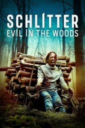 Nonton Film Schlitter: Evil in the Woods 2023 JF Sub Indo