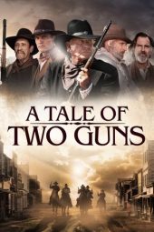 Nonton Film A Tale of Two Guns 2022 JF Sub Indo