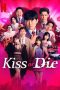 Nonton Film Kiss or Die 2025 Sub Indo Nonton Film Kiss or Die 2025 Sub Indo
